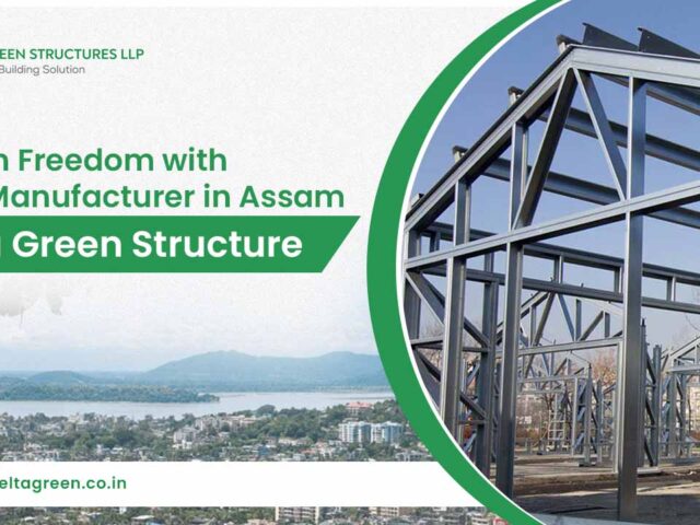 Design Freedom with LGSF Manufacturer in Assam : Delta Green Structure
