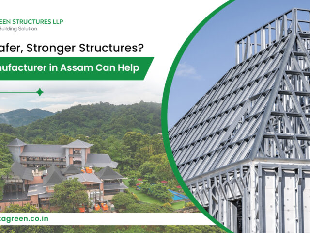 Want Safer, Stronger Structures? LGSF Manufacturer in Assam Can Help