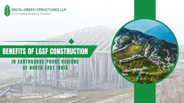 LGSF construction in earthquake-prone regions of North East India