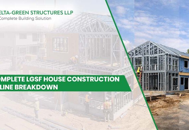 A Complete LGSF House Construction Timeline Breakdown