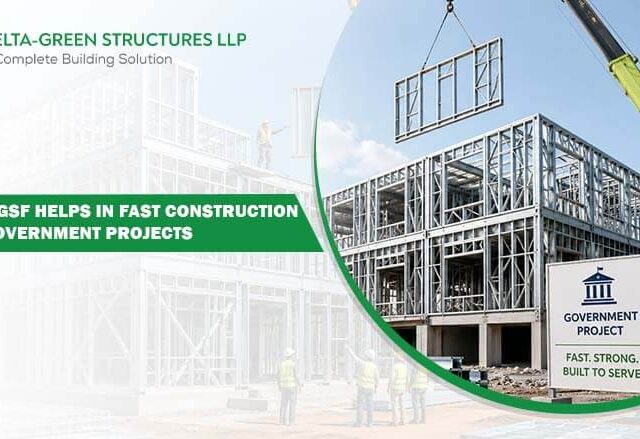 How LGSF Helps in Fast Construction for Government Projects